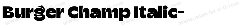 Burger Champ Italic字体转换